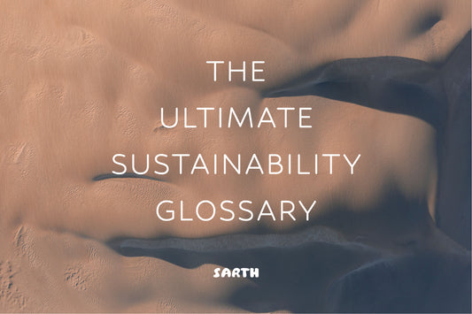 FASHION'S SUSTAINABILITY GLOSSARY